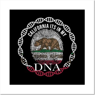 California Its In My DNA - Californian Flag - Gift for Californian From California Posters and Art